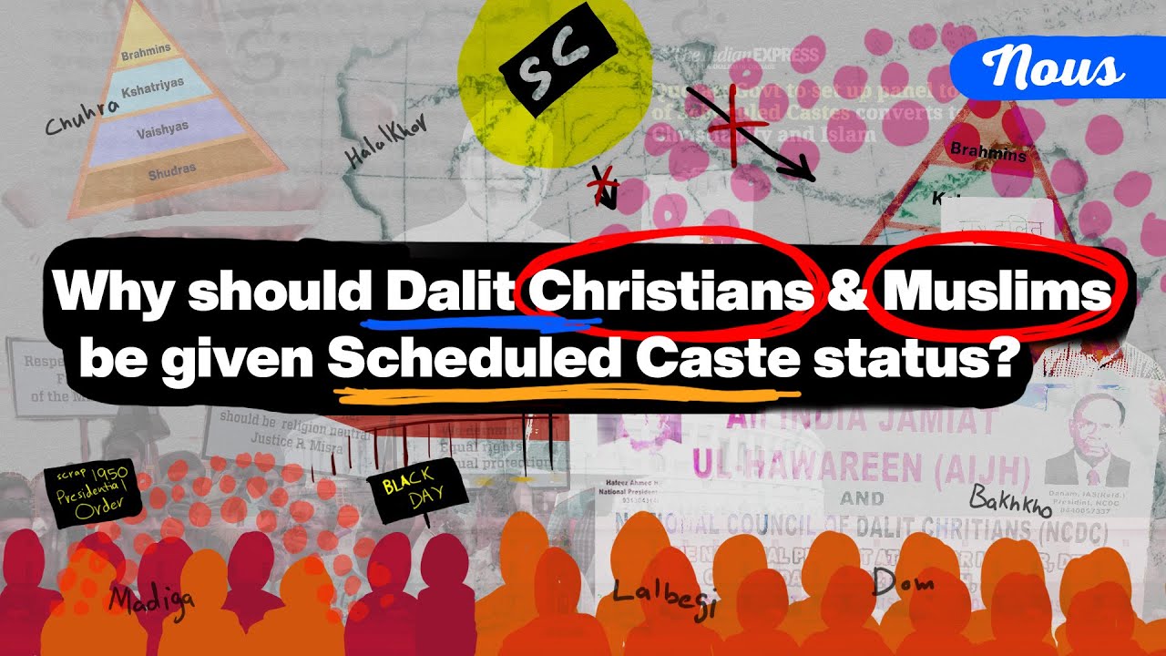 Why Should Dalit Christians and Dalit Muslims be given Scheduled Caste status? | Article 341