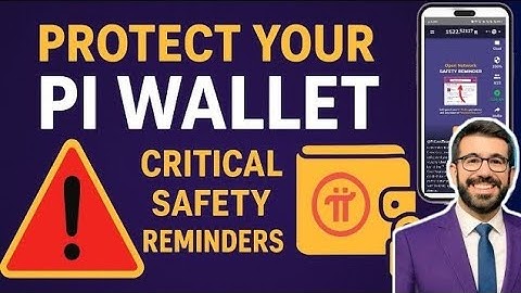 Protect Your Pi Wallet: Top 7 Safety Tips Every Pioneer Must Know! 🔒 | Avoid Scams & Hacks