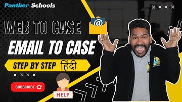 DAY44 - Web to Case and Email to Case in @salesforce with @sfdcpanther #pantherschools #salesforce