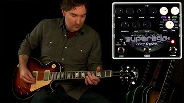 Electro-Harmonix Super Ego+ Preview