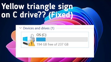 Yellow Triangle Sign (Warning Sign) on C Drive in Windows PC (Fixed)