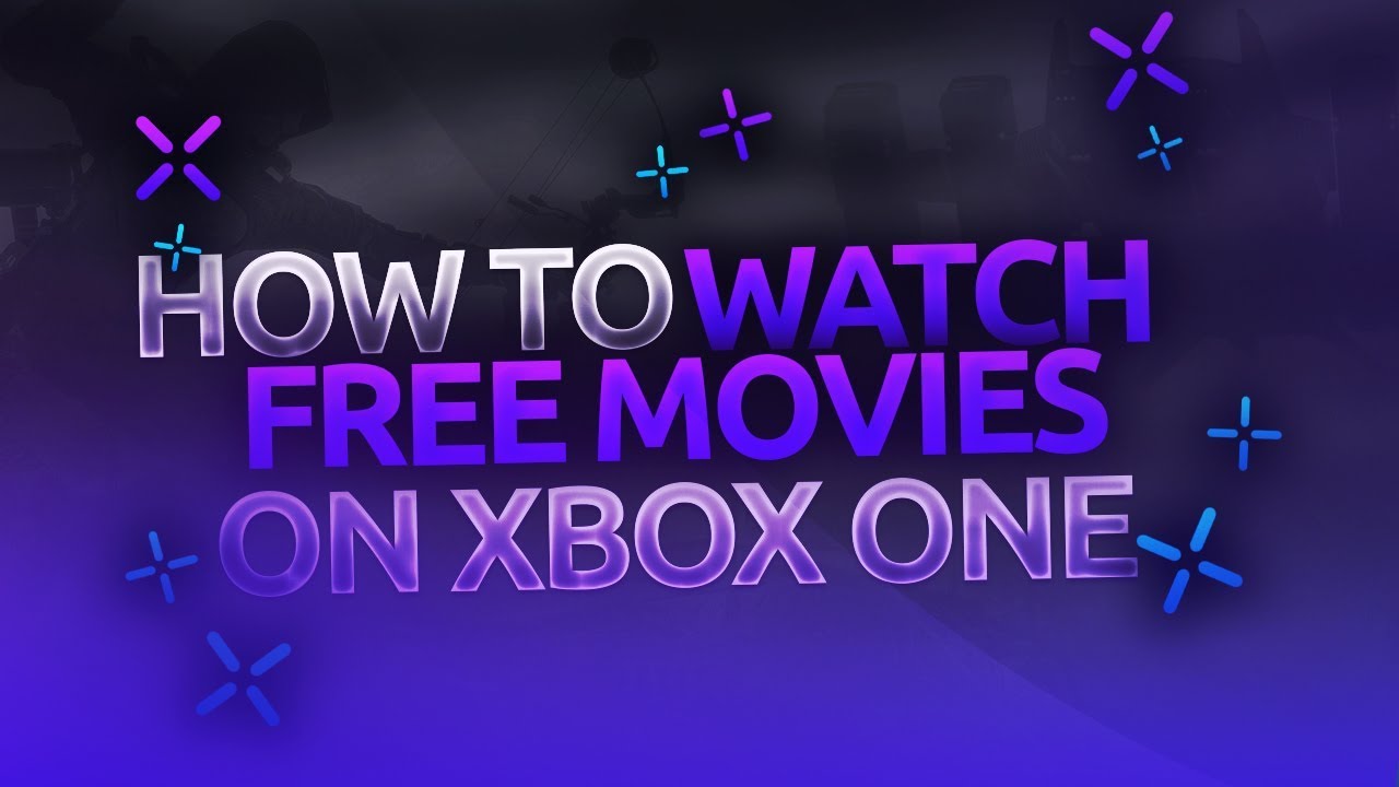 How To Watch Free Movies On Xbox One And All Devices 2019 Youtube