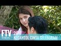 FTV Cassandra Lee & Mike Ethan - Kecantol Cinta Selegram