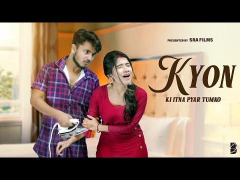 Kyon Ki itna Pyar | Heart Touchingh Sad Love Story | Hindi Sad Song | Love Story |Sun Films