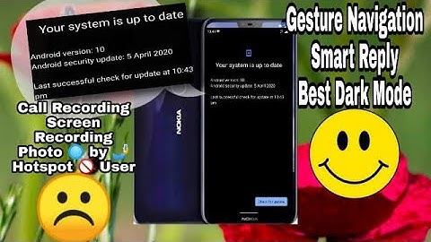 NOKIA 5.1 PLUS BEST GESTURE NAVIGATION, SMART REPLY & DARK MODE AFTER ANDROID 10 UPDATE