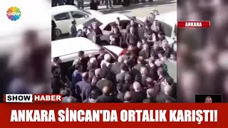 Ankara Sincan'da ortalık karıştı! Resimi