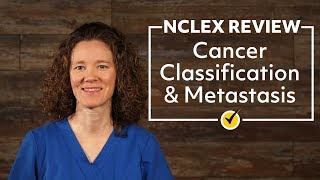 Cancer Classification & Metastasis | NCLEX Review screenshot 4