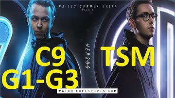 TSM vs C9 Game 1-3 Highlights 2017 NALCS SUMMER SPLIT WEEK 1 DAY 2 FULL HIGHLIGHTS