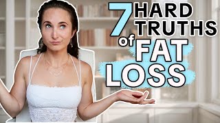 7 HARD TRUTHS of WEIGHT LOSS // Watch this if you want to KEEP THE WEIGHT OFF after you lose it