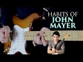 Guitar Habits of John Mayer