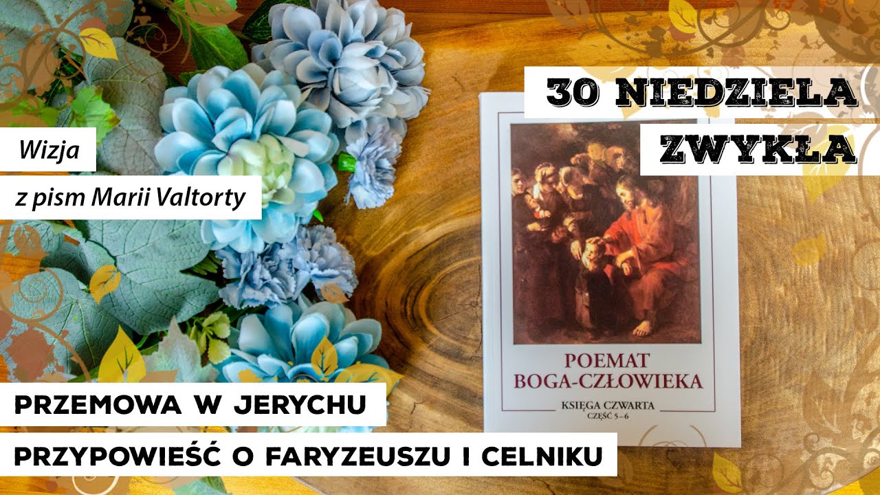 Ewangelia na niedziele i święta 30 NIEDZIELA ZWYKŁA Rok C Wizja z