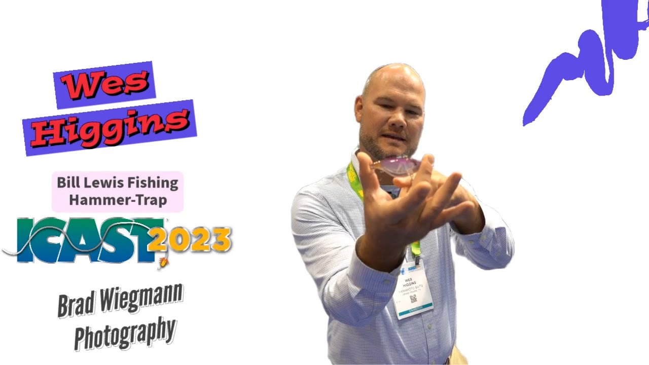 New Bill Lewis Fishing Hammer-Trap featuring Wes Higgins at ICAST 2023 