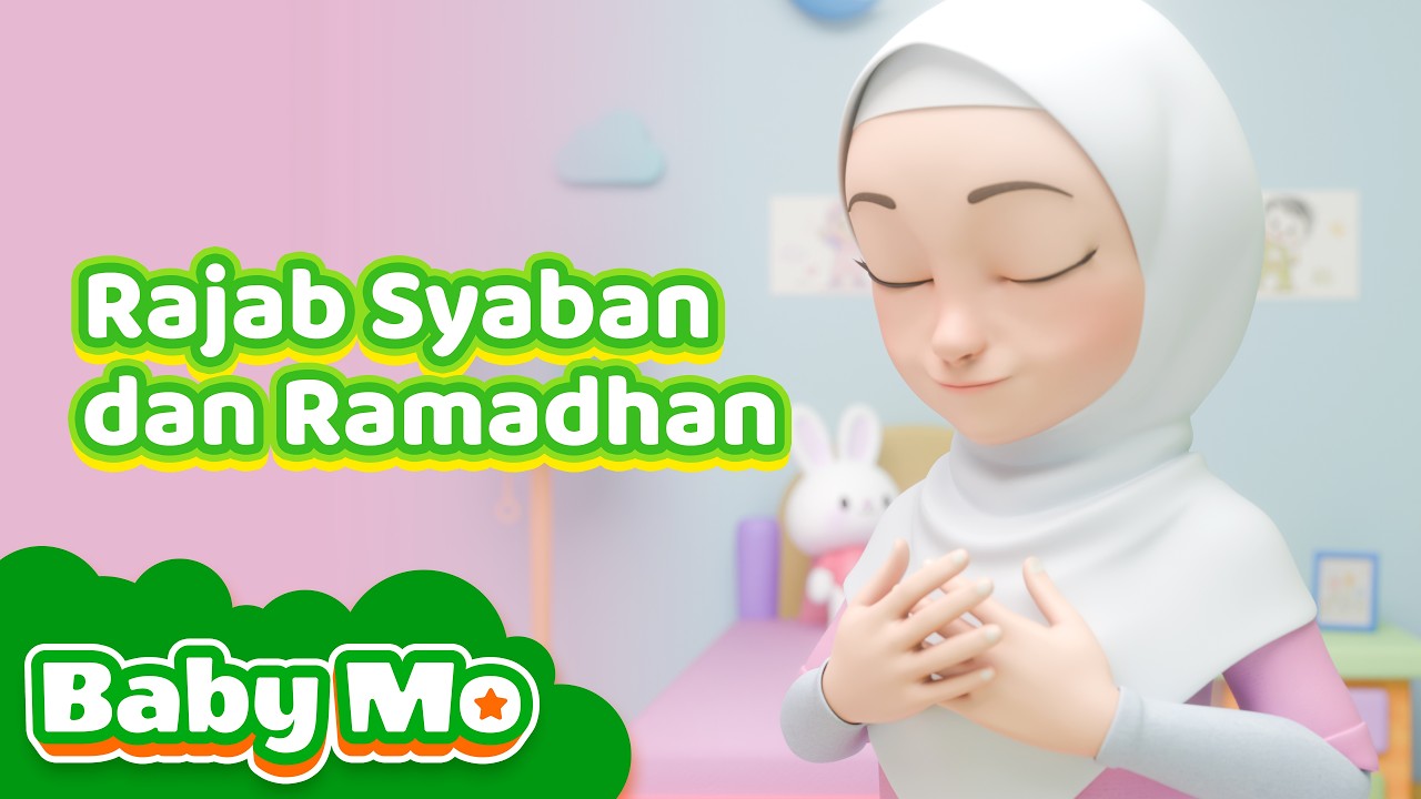 🎵 BABY MO - RAJAB SYA'BAN DAN RAMADHAN | Lagu Anak Islami Ceria | Animasi dan Lagu Anak Islam