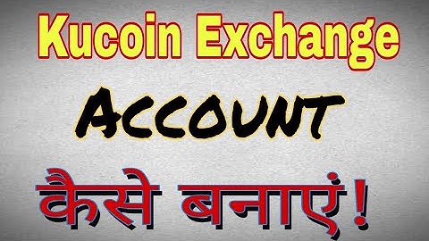 How to create KuCoin account step-by-step Hindi/Urdu