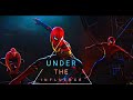 Under The Influence - Spider Man - Edit