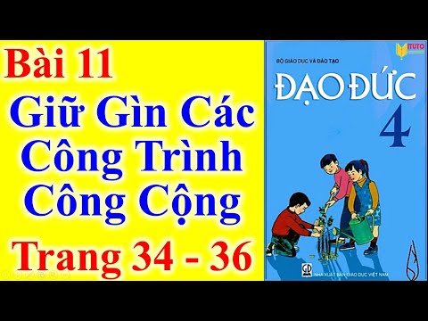 Đạo đức 4: Giữ gìn các công trình công cộng