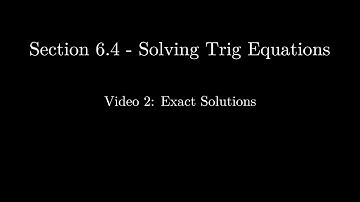 Section 6.4 - Video 2: Exact Solutions (Updated)