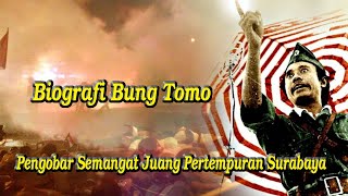 Bung Tomo Tokoh Pahlawan Nasional Pengobar Semangat Juang Pertempuran 10 November Di Surabaya