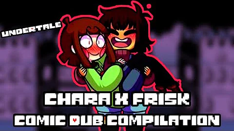 Chara X Frisk Undertale Charisk Comic Dub Compilat...