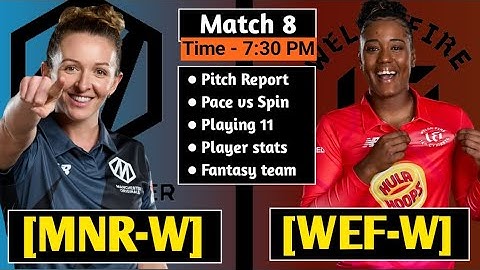 MNR W vs WEF W Dream11, MNR W vs WEF W Dream11 Today, MNR W vs WEF W Match Prediction, The Hundred