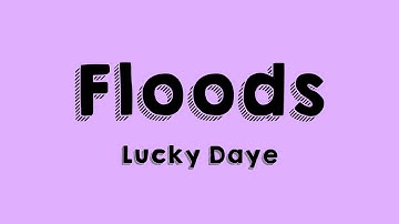 Floods - Lucky Daye {With Lyric} 💘