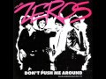 The Zeros - Don't Push Me Around