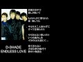 ENDLESS LOVE/song by D-SHADE