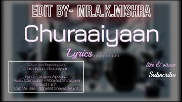 Churaaiyaan | Call Me Bae | Ananya Panday, Vihaan Samat | Abhijeet, Shayra, Mudit, Suvarna |Lyrics|