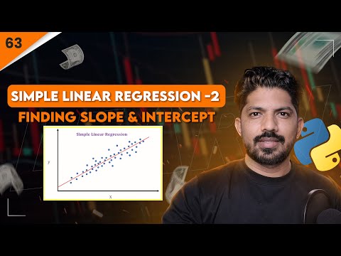 Simple Linear Regression- 2 | Finding Slope & Intercept | 63/100 Days of Python Algo Trading