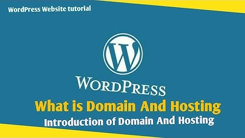 WordPress Website Complete Tutorial | What is Domain And Hosting  Introduction Part 1