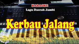Lagu Daerah Jambi - KERBAU JALANG - KARAOKE