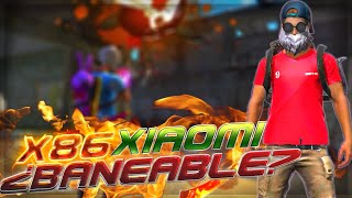 FREE FIRE X86 XIAOMI ¿ES BANEABLE O NO ES BANEABLE?