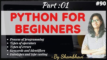 Python for beginners : 01 | operators | errors | keywords and identifiers | datatypes | In English