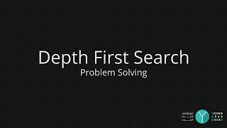 Problem Solving - Depth First Search - YAGs