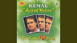 Video thumbnail of "Kemal Malovčić - Ti si moj trinaesti broj"