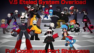 FNF V.S Eteled System Overload Full Codename Port Showcase