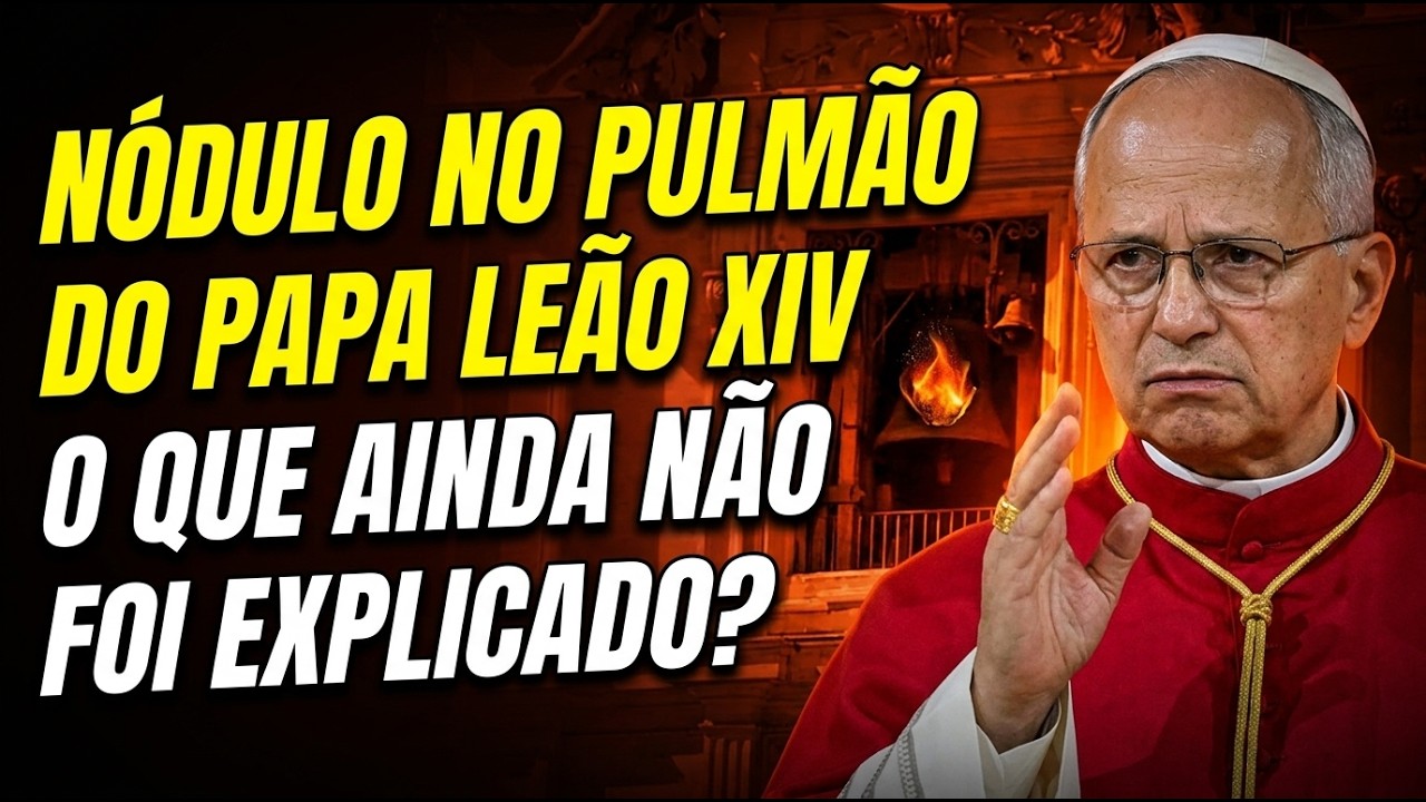 Papa Leão XIV será submetido a cirurgia para retirar nódulo no pulmão