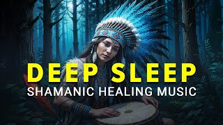 Soothing Shamanic Healing Drum Music to Heal in Deep Sleep Heals the Mind Body and Soul