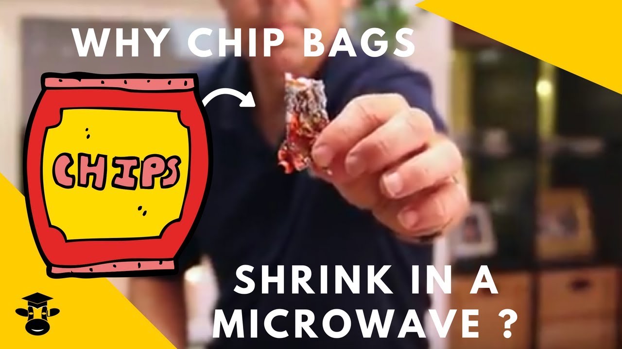 Why do chip bags shrink in a microwave? YouTube