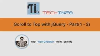 Scroll to Top with jQuery - Part(1 - 2)
