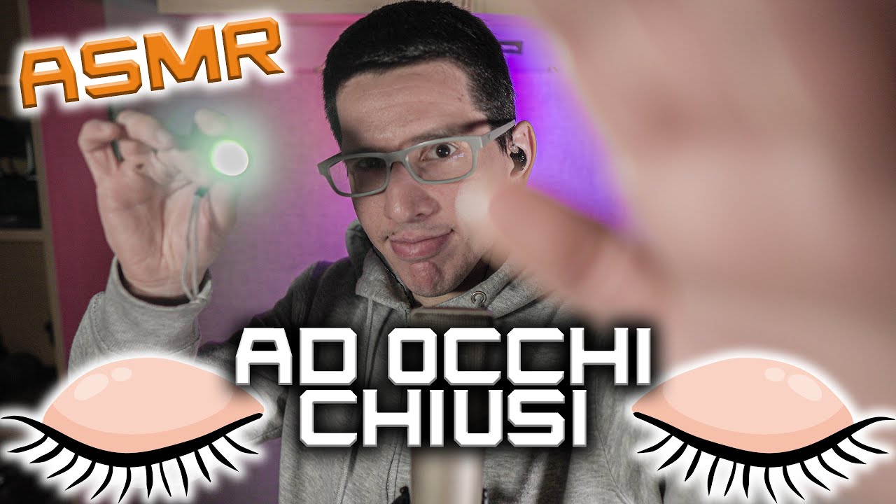 Un Follow the Light ma… ad occhi CHIUSI (?!) [ASMR Ita 4K]