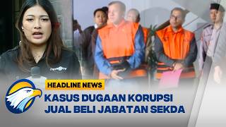 Download lagu [HEADLINE NEWS, 01/07] Bupati & Sekda Kuansing Menyerahkan Diri, Diduga Jual Beli Jabatan