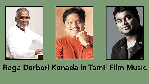 Darbari Kanada in Tamil Film Music - A Medley | Aagaya Vennilave | Malare Mounama | Naane Varugiren