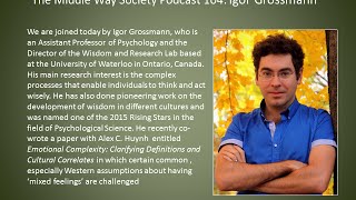 Igor Grossmann on Emotional Complexity