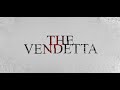 The vendetta