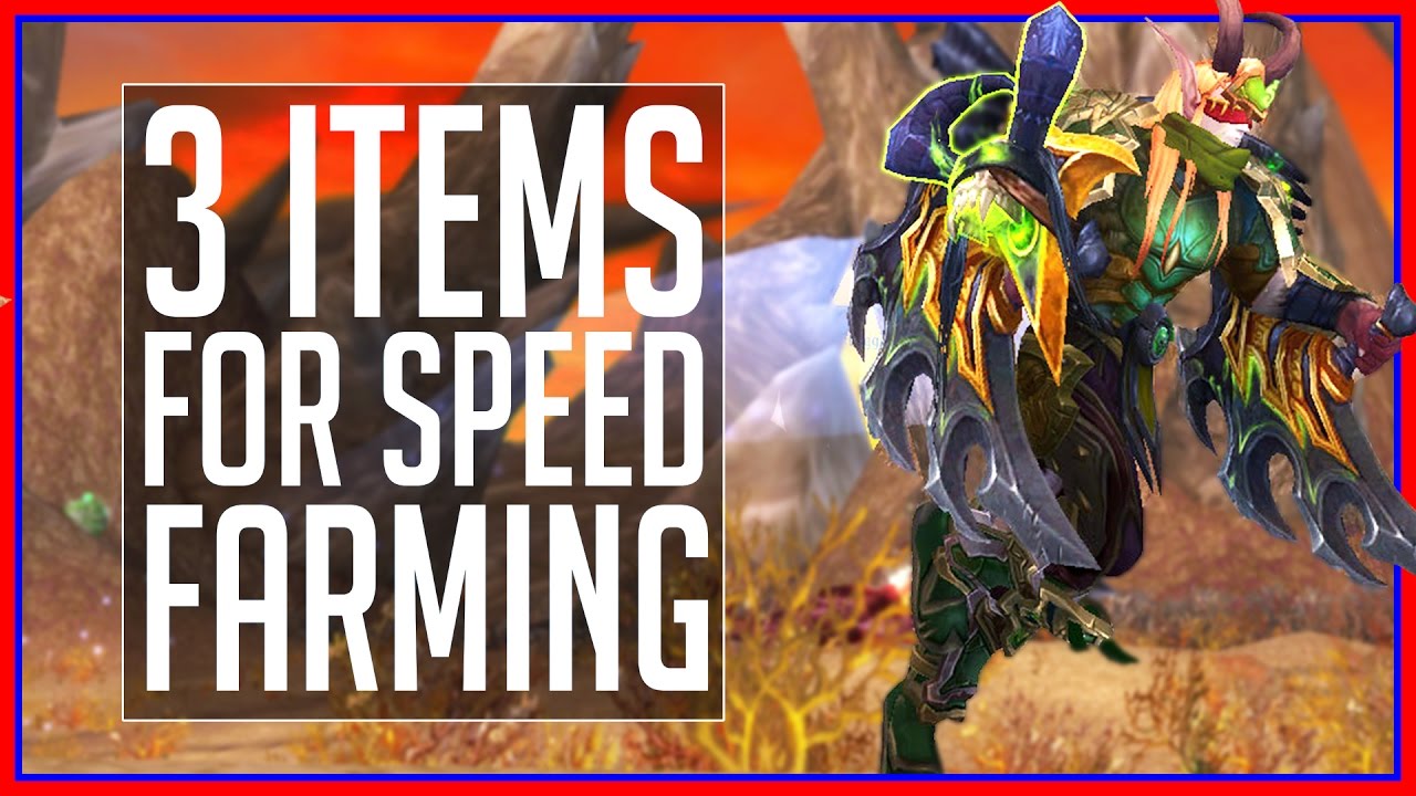 3 Must-Have Items for WoW Gold Farming (Patch 7.2.5)