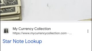 Look up Star Notes! Look up Your Dollar Bill With a Star!
