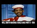 Will Smith making a bald joke PART II - Arsenio 1991