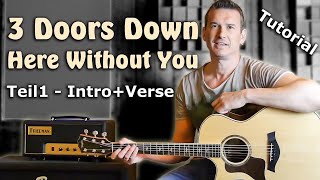 3 Doors Down - Here Without You | Gitarren Tutorial deutsch Teil 1 (Intro +Verse) 3 Doors Down - Here Without You | Gitarren Tutorial deutsch Teil 1 (Intro +Verse)