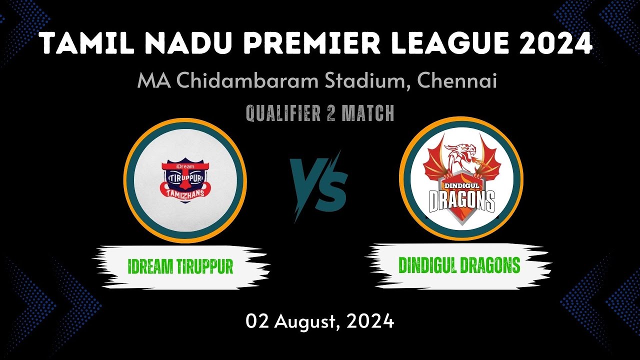 TNPL 2024 Prediction: Idream Tiruppur Tamizhans vs Dindigul Dragons, Qualifier 2 Match